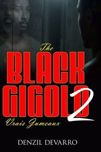 Black Gigolo 2 (Vrais Jumeaux)