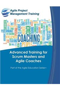 Advanced Training for Scrum Masters and Agile Coaches