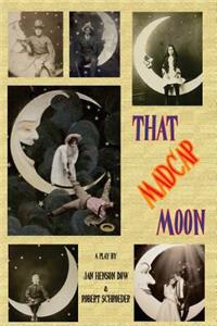 That Madcap Moon