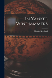 In Yankee Windjammers