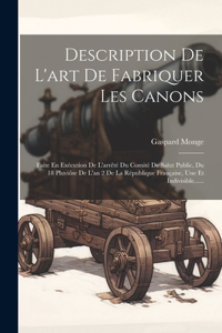 Description De L'art De Fabriquer Les Canons