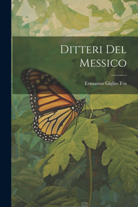 Ditteri del Messico