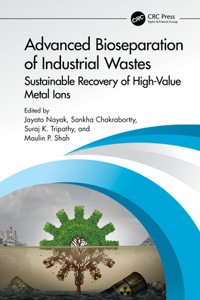 Advanced Bioseparation of Industrial Wastes