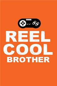 Reel Cool Brother
