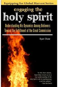 Engaging the Holy Spirit