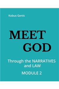 Meet GOD - Module 2: Through the NARRATIVES and LAW