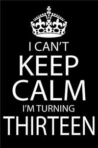 I Am Turning Thirteen