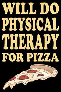 Physical Therapy For Pizza