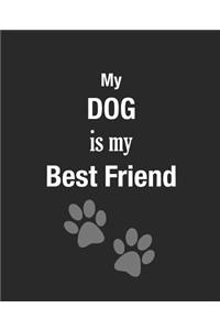 My Dog Is My Bestfriend