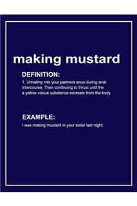 Urban Dictionary 'making Mustard' Funny Lined Notebook. Journal & Exercise Book (Blue)