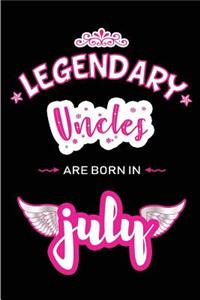 Legendary Uncles are born in July
