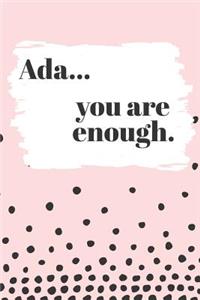 Ada You are Enough
