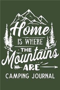 Home is Where the Mountains Are Camping Journal
