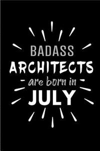 Badass Architects Are Born In July