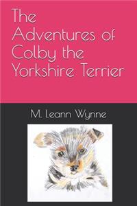 Adventures of Colby the Yorkshire Terrier