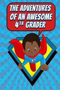 The Adventures of an Awesome 4th Grader