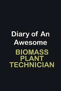 Diary of an awesome Biomass Plant Technician