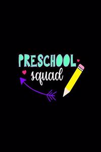 Preschool Squad