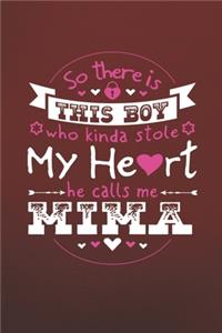 So There's This Boy Who Kinda Stole My Heart He Calls Me Mima