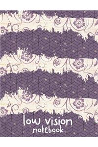 Low Vision Notebook