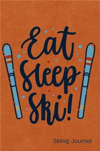 Eat Sleep Ski Skiing Journal