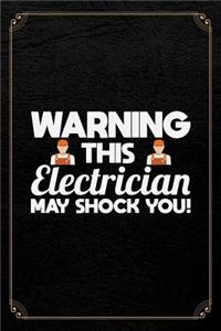Warning This Electrician May Shock You!