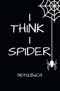 I Think I Spider Notizbuch
