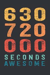 630 720 000 Seconds Awesome