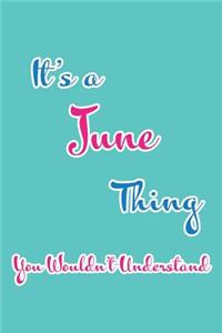It's a June Thing You Wouldn't Understand