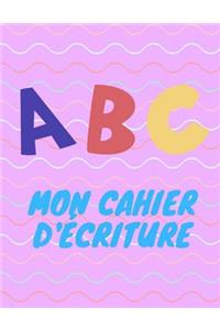ABC mon cahier d'écriture