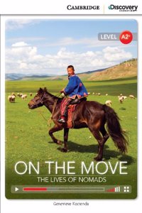 On the Move: The Lives of Nomads Low Intermediate Online Only