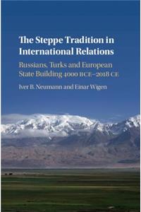 The Steppe Tradition in International Relations
