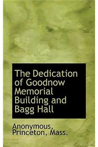 The Dedication of Goodnow Memorial Building and Bagg Hall
