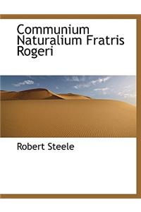 Communium Naturalium Fratris Rogeri