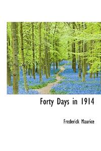 Forty Days in 1914