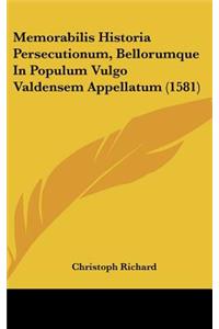 Memorabilis Historia Persecutionum, Bellorumque In Populum Vulgo Valdensem Appellatum (1581)