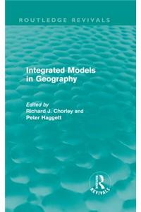 Integrated Models in Geography (Routledge Revivals)