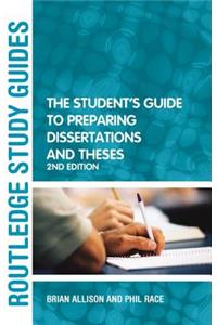 The Student's Guide to Preparing Dissertations and Theses