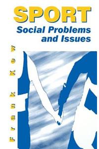 Sport: Social Problems and Issues
