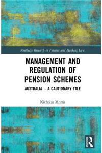 Management and Regulation of Pension Schemes