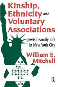 Kinship, Ethnicity and Voluntary Associations