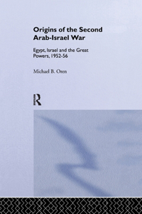 The Origins of the Second Arab-Israel War