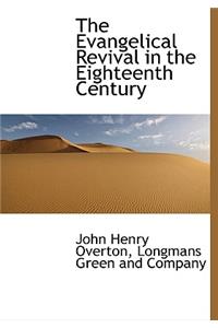 The Evangelical Revival in the Eighteenth Century