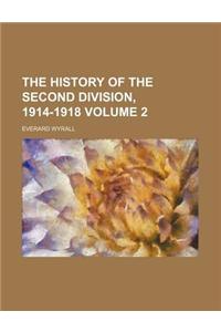 The History of the Second Division, 1914-1918 Volume 2