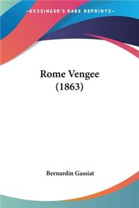 Rome Vengee (1863)