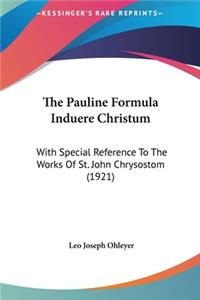 The Pauline Formula Induere Christum