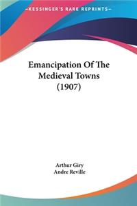 Emancipation of the Medieval Towns (1907)