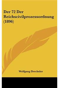 Der 72 Der Reichscivilprozessordnung (1896)