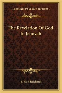 The Revelation Of God In Jehovah