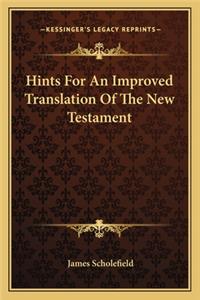 Hints for an Improved Translation of the New Testament